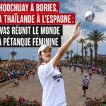 De Choochuay à Bories, de la Thaïlande à l’Espagne : Palavas réunit le monde de la pétanque féminine – Pétanque