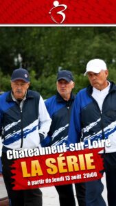 Lire la suite à propos de l’article National de Châteauneuf-sur-Loire avec FAZZINO, LOY et CHOUPAY : vivez notre série de replays comme un feuilleton pétanque